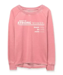 Women'S Soft Burnout French Terry Graphic Pullover | Here'S To Strong Women